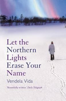 Paperback Let the Northern Lights Erase Your Name Book