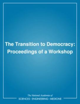 Paperback The Transition to Democracy: Proceedings of a Workshop Book