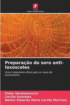 Paperback Preparação do soro anti-loxosceles [Portuguese] Book