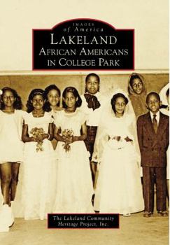 Paperback Lakeland: African Americans in College Park Book