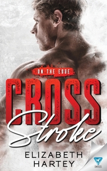 Cross Stroke - Book #1 of the On the Edge