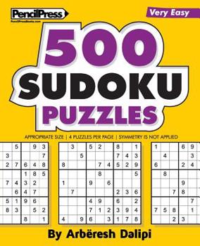 500 Sudoku Puzzles: Big Book of 500 Very Easy Sudoku Puzzles