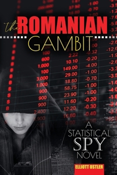 Paperback The Romanian Gambit: A Statistical Spy Novel Book