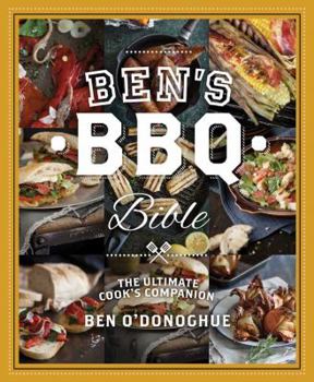 Paperback Ben's BBQ Bible: Incredible Recipes from Around the World Book