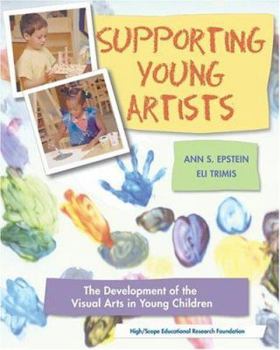 Paperback Supporting Young Artists--The Development of the Visual Arts in Young Children Book
