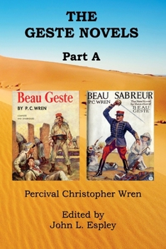 Paperback The Geste Novels Part A: Beau Geste, Beau Sabreur Book