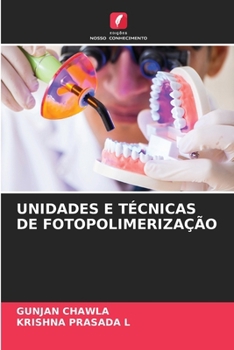 Paperback Unidades E Técnicas de Fotopolimerização [Portuguese] Book
