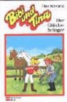 Hardcover Bibi und Tina 25. Der Glücksbringer. ( Ab 8 J.). [German] Book