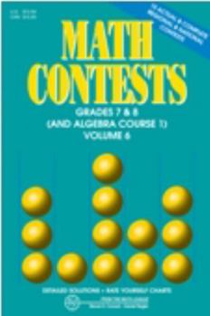 Paperback Math Contests, Grades 7 & 8 (and Algebra Course 1) Vol. 6 Book