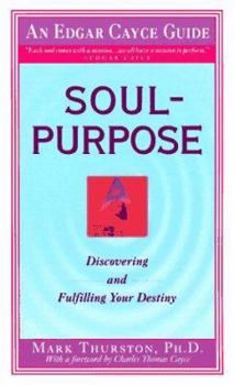 Mass Market Paperback Soul-Purpose: Discovering and Fulfilling Your Destiny Book