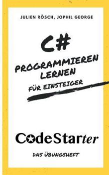 Paperback C# Programmieren lernen für Einsteiger: Das Übungsheft [German] Book