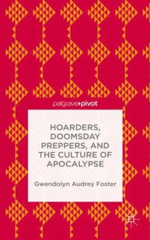 Hardcover Hoarders, Doomsday Preppers, and the Culture of Apocalypse Book