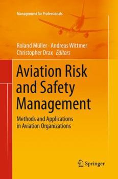 Paperback Aviation Risk and Safety Management: Methods and Applications in Aviation Organizations Book