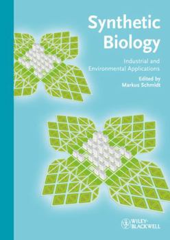 Hardcover Synthetic Biology: Industrial and Environmental Applications Book