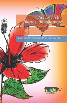 Paperback Ana visita las tierras de la ternura [Spanish] Book