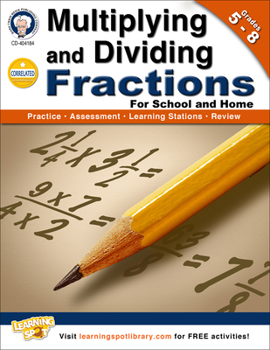 Paperback Multiplying and Dividing Fractions, Grades 5-8 Book