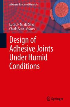 Hardcover Design of Adhesive Joints Under Humid Conditions Book