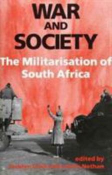 Paperback War and Society: The Militarisation of South Africa Book