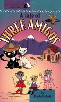 Paperback A Tale of Three Amigos Book