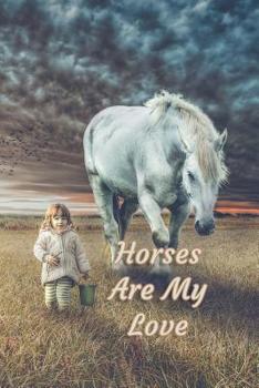 Paperback Horses are My Love Book