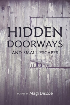 Paperback Hidden Doorways and Small Escapes Book