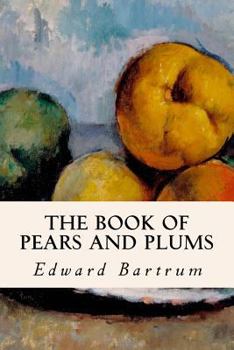 Paperback The Book of Pears and Plums Book