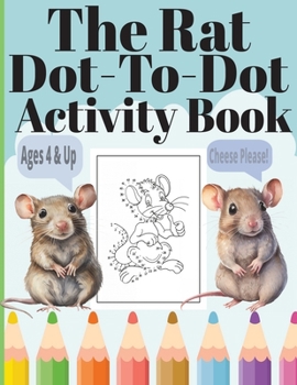 Paperback The Rat Dot-To-Dot: Activity Book