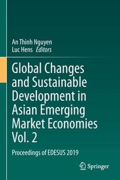 Paperback Global Changes and Sustainable Development in Asian Emerging Market Economies Vol. 2: Proceedings of Edesus 2019 Book