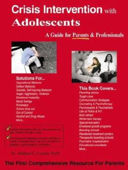 Paperback Crisis Intervention with Adolescents: A Parent Guide Book