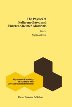 Hardcover The Physics of Fullerene-Based and Fullerene-Related Materials Book
