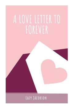 Paperback A Love Letter to Forever Book