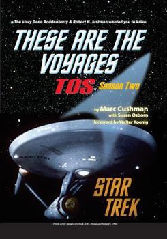 These Are the Voyages: TOS Season Two - Book #2 of the e Are The Voyages