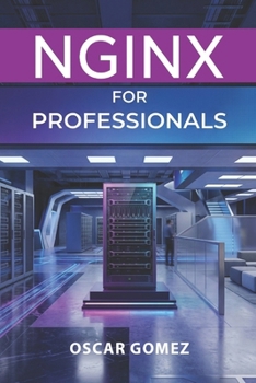 NGINX for Professionals (NGINX: From Dummy to Professional)