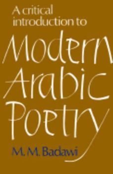 Paperback A Critical Introduction to Modern Arabic Poetry Book