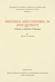 Paperback Distance and Control in Don Quixote: A Study in Narrative Technique Book
