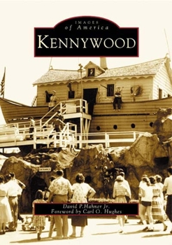 Kennywood (Images of America: Pennsylvania) - Book  of the Images of America: Pennsylvania