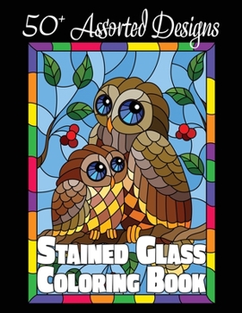 Paperback Stained Glass Coloring Book: 50+ Assorted Designs Book