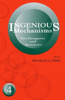 Hardcover Ingenious Mechanisms: Vol IV: Volume 4 Book