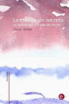 Paperback La esfinge sin secreto/Le sphinx qui n'a pas de secret: (edición bilingüe/édition bilingue) [Spanish] Book