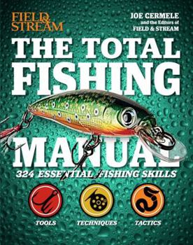 Paperback The Total Fishing Manual (Field & Stream): 317 Essential Fishing Skills Book