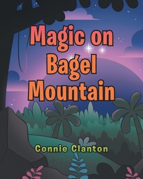 Paperback Magic on Bagel Mountain Book