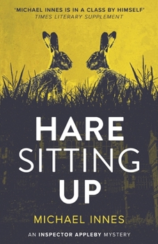 Hare Sitting Up (Inspector Appleby Mystery) - Book #18 of the Sir John Appleby
