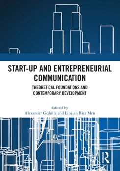 Paperback Start-up and Entrepreneurial Communication: Theoretical Foundations and Contemporary Development Book