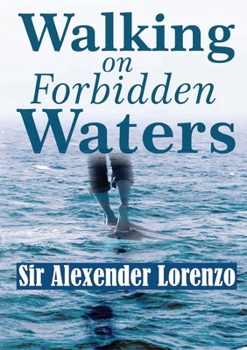 Paperback Walking On Forbidden Waters Book