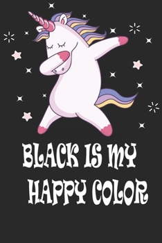 BLACK IS MY HAPPY COLOR - UNICORN JOURNAL: Journal and Notebook for Girls and boys - Composition Size (6"x12") With Lined and Blank Pages, Perfect for Journal, Doodling, Sketching and Notes