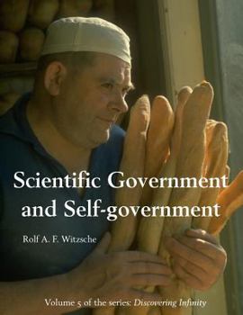 Paperback Scientific Government and Self-government: Discovering Infinity Book