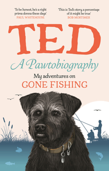 Hardcover A Pawtobiography: My Adventures on Gone Fishing Book