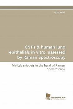 Paperback Cnt's & Human Lung Epithelials in Vitro, Assessed by Raman Spectroscopy Book
