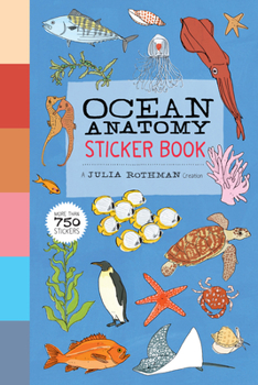 Paperback Ocean Anatomy Sticker Book: A Julia Rothman Creation; More Than 750 Stickers Book