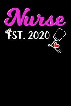Nurse Est. 2020: Nursing School Graduation Gift, College Ruled Lined Paper, 120 pages, 6 x 23